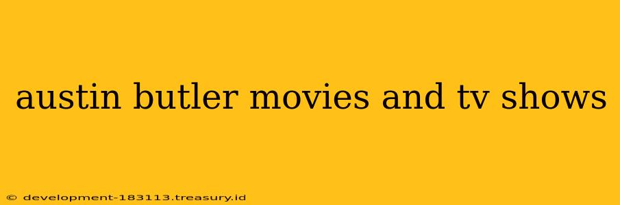 austin butler movies and tv shows