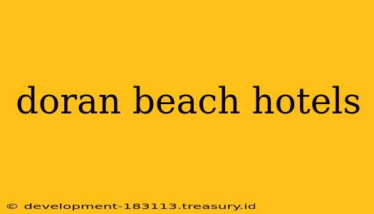 doran beach hotels