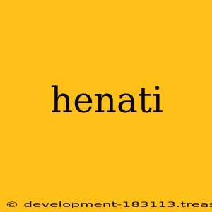 henati