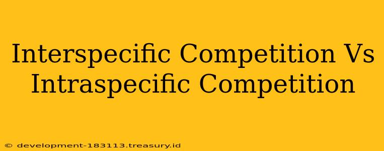 Interspecific Competition Vs Intraspecific Competition