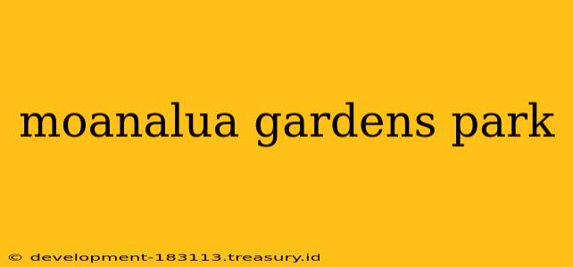 moanalua gardens park