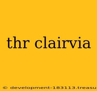 thr clairvia